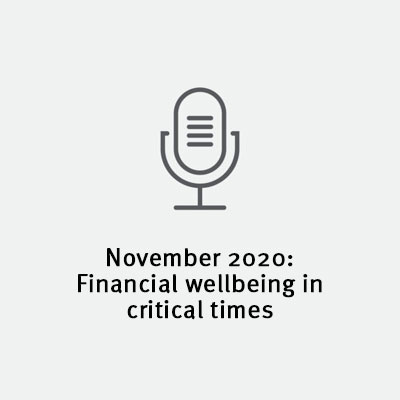 Image of a microphone. Text reads: November 2020 - Financial Wellbeing in critical times.