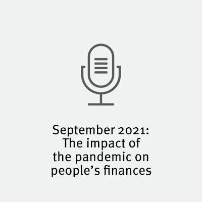 image shows a microphone with the words underneath: September 2021, the impact of the pandemic on people's finances