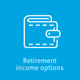 Retirement income options